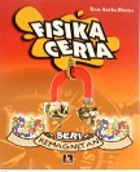 Fisika Ceria Seri :Kemagnetan