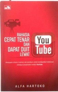 Rahasia Cepat Tenar Dan Dapat Duit Lewat Youtube