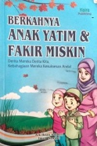 Berkahnya anak yatim & fakir miskin derita mereka derita kita, kebahagiaan mereka kesuksesan anda!