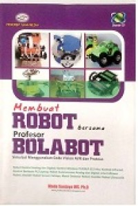 MEMBUAT ROBOT BERSAMA PROFESOR BOLABOT