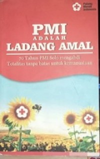 PMI adalah ladang amal