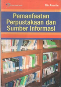 Pemanfaatan Perpustakaan Dan Sumber Informasi