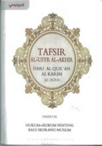 TAFSIR Al-Usry Al-Akhir dan Al-Qur'an Al Farim (Juz 28, 29, 30) disertai hukum-hukum penting bagi seorang muslim