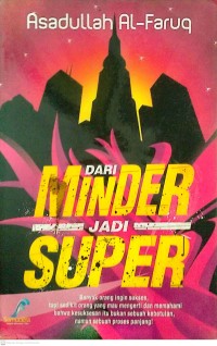 Dari Minder Jadi Super