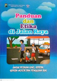 Panduan dan Etika di Jalan Raya