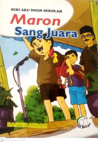 Seri : Maron sang juara