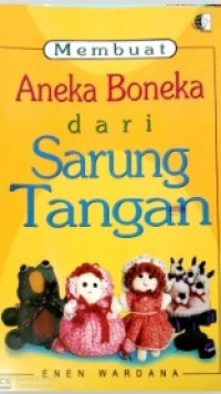 Membuat Aneka Boneka Dari Sarung Tangan