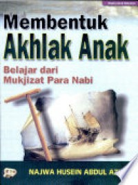Membentuk Akhlak Anak