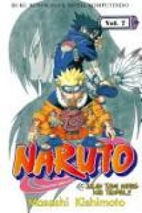 Naruto Jalan Yang Harus Kau Tempuh ( Vol 7 )