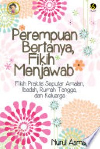 Perempuan Bertanya, Fikih Menjawab