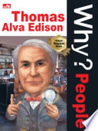 Why? People Thomas Alva Edison