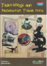 TEKNOLOGI DAN KESEHATAN TUBUH KITA