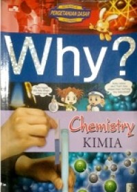 Why? Chemistry Kimia
