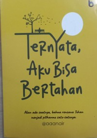 Ternyata Aku Bisa Bertahan