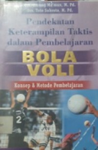 Pendekatan keterampilan taktis dalam pembelajaran konsep dan metode pembelajaran: Bola voli